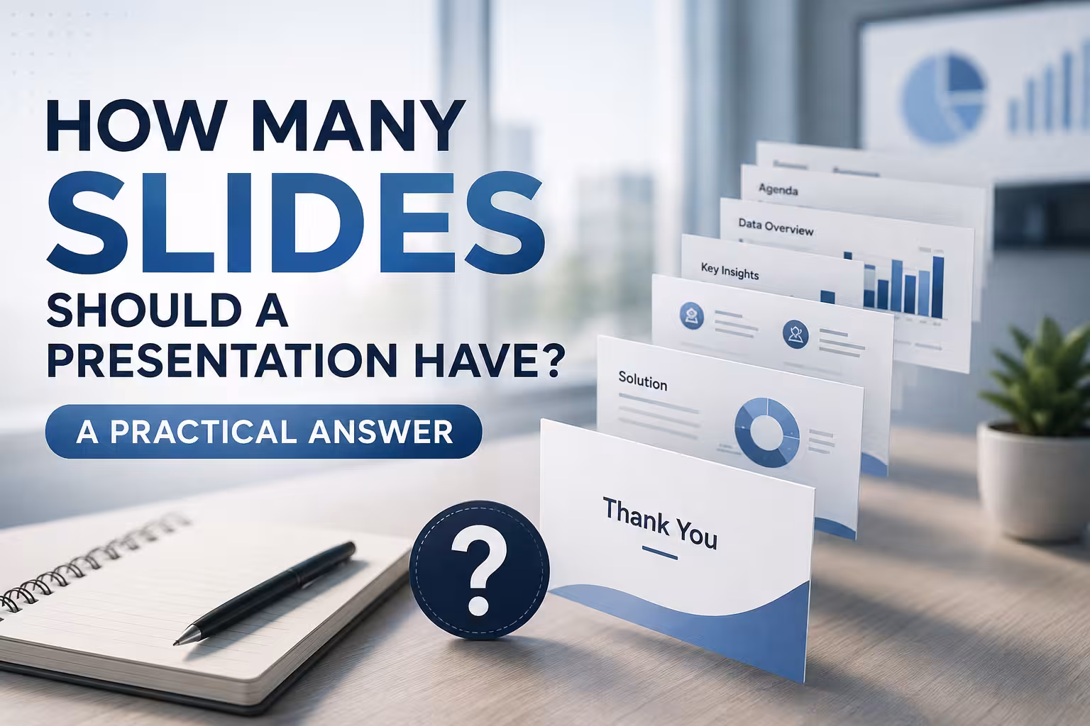 How Many Slides Should a Presentation Have? A Practical Answer