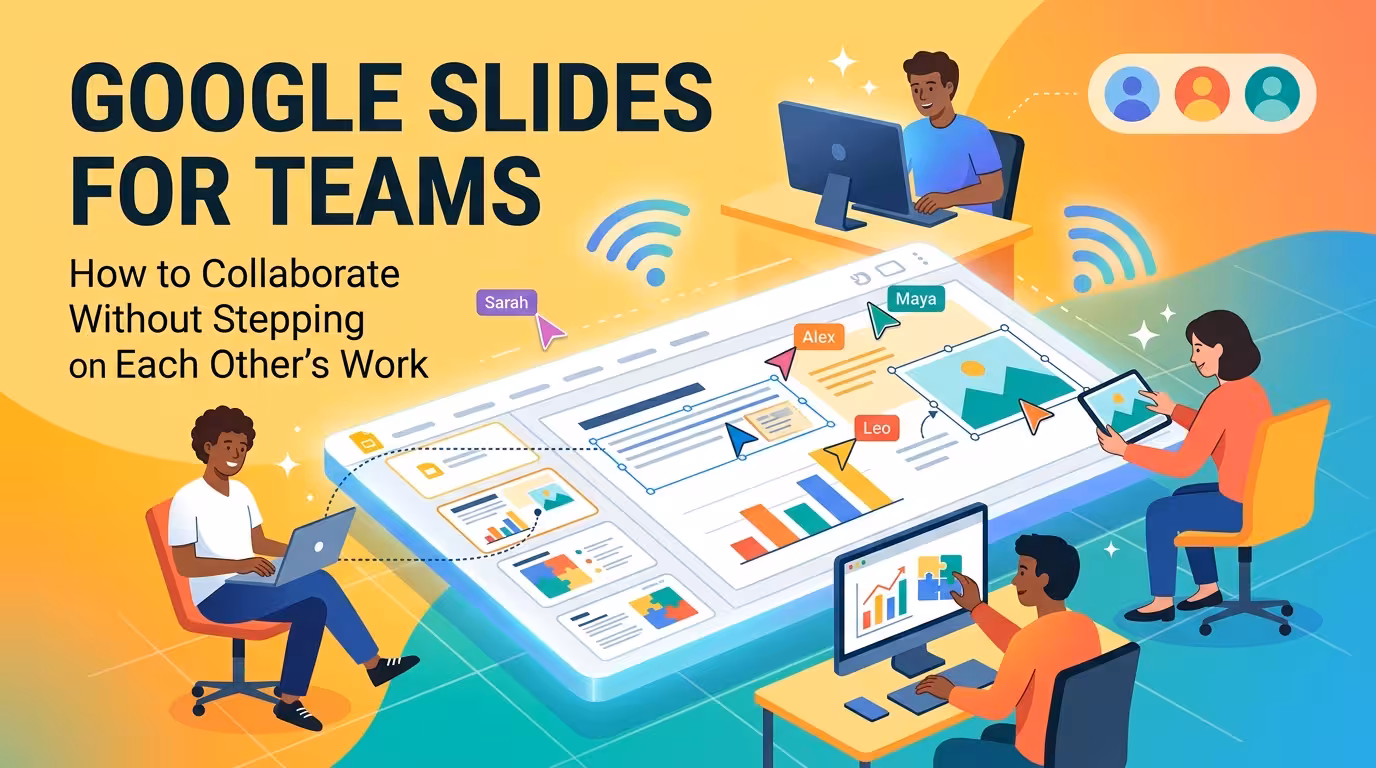 Google Slides for Teams: How to Collaborate Without Stepping on Each Other’s Work
