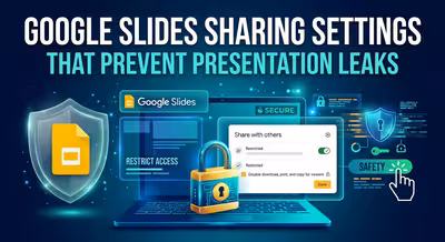 Google Slides Sharing Settings That Prevent Presentation Leaks