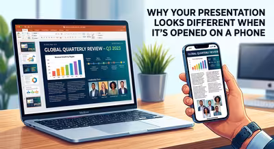 Why Your Presentation Looks Different When It's Opened on a Phone